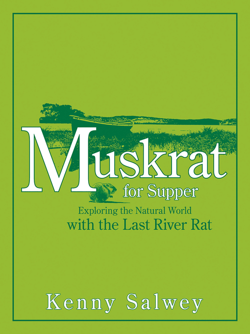 Title details for Muskrat for Supper by Kenny Salwey - Available